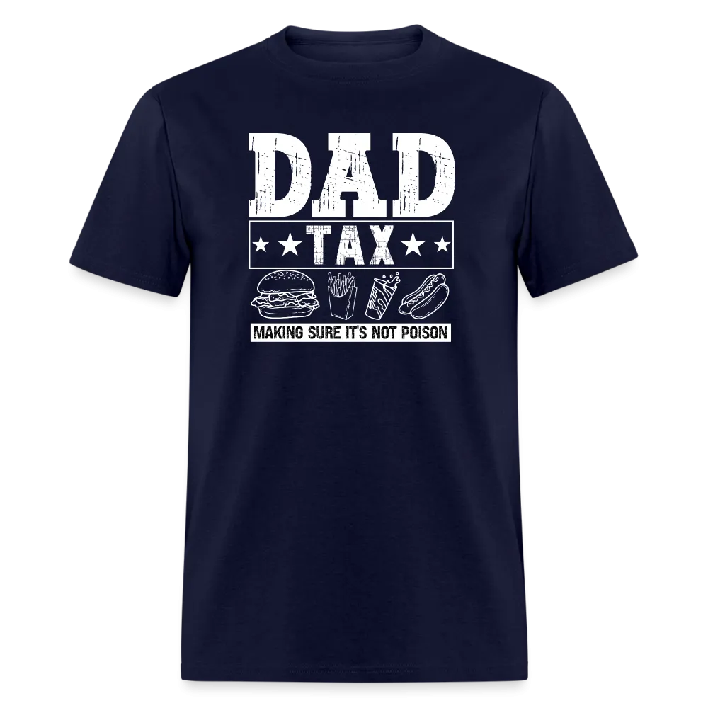 Dad Tax T-Shirt