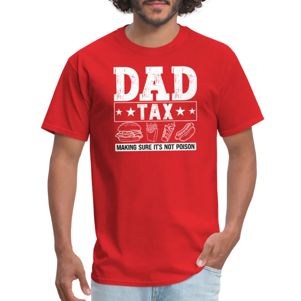 Dad Tax T-Shirt