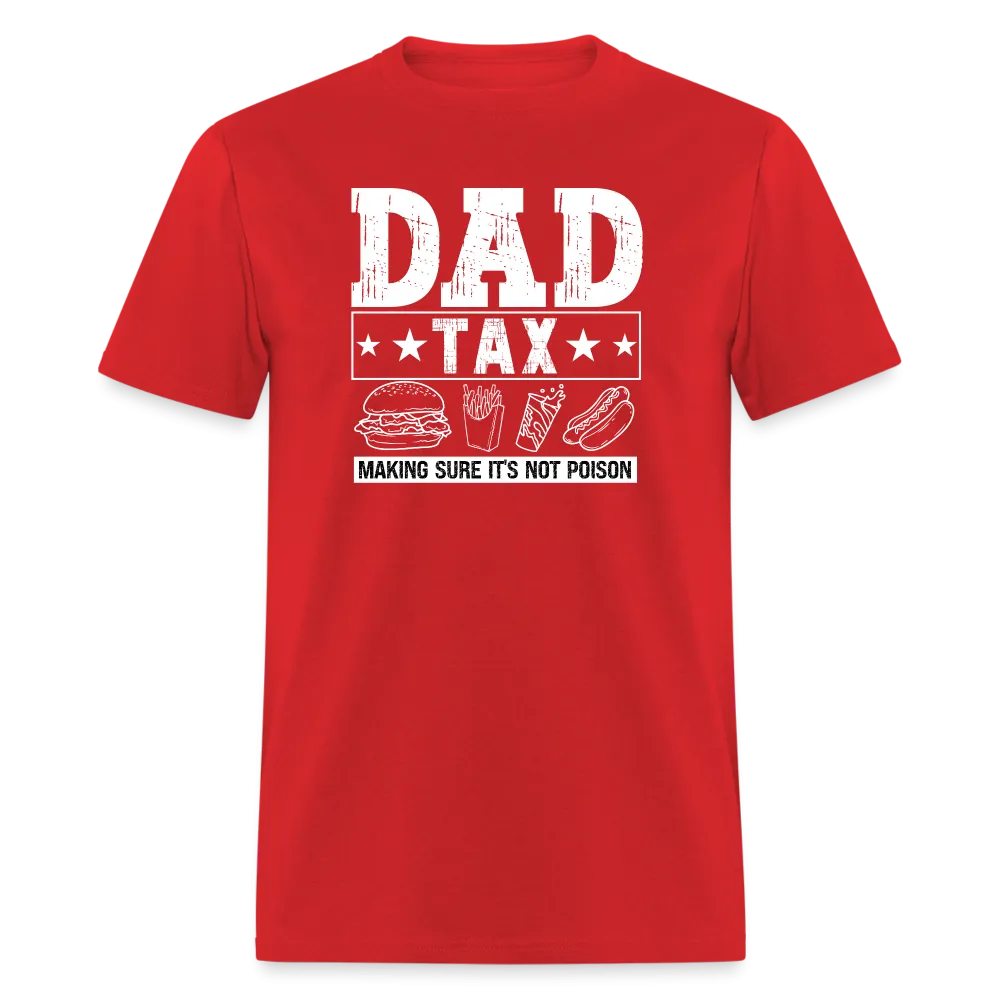 Dad Tax T-Shirt