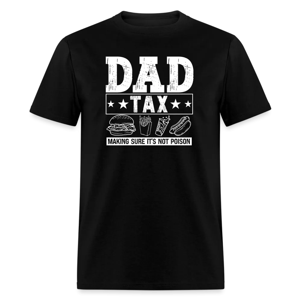 Dad Tax T-Shirt