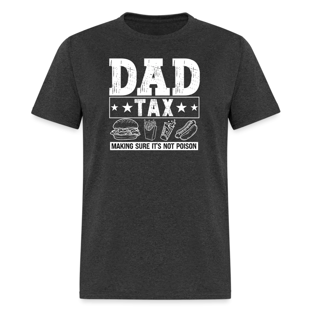 Dad Tax T-Shirt