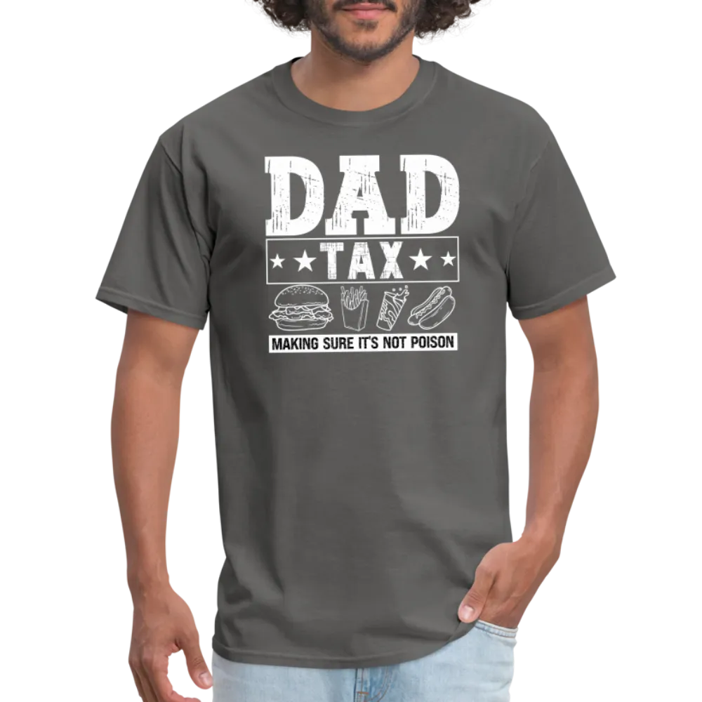 Dad Tax T-Shirt