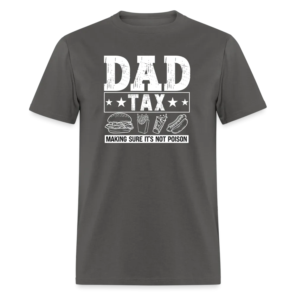Dad Tax T-Shirt