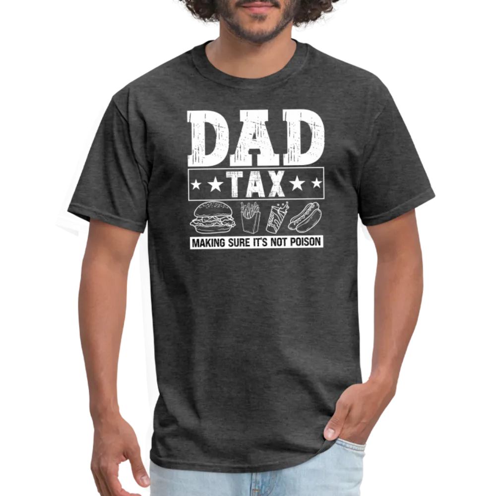 Dad Tax T-Shirt