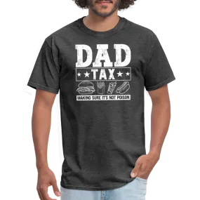 Dad Tax T-Shirt