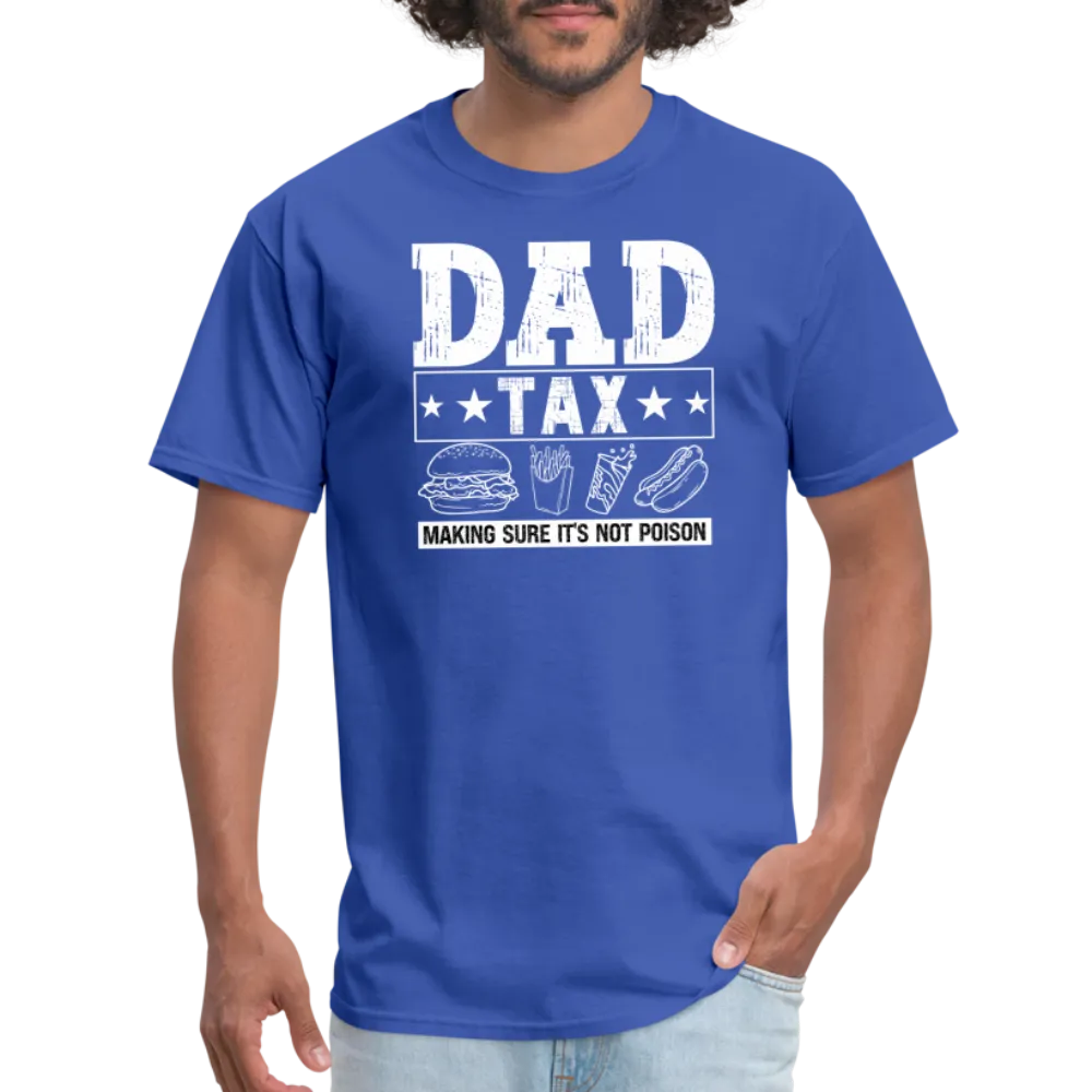 Dad Tax T-Shirt