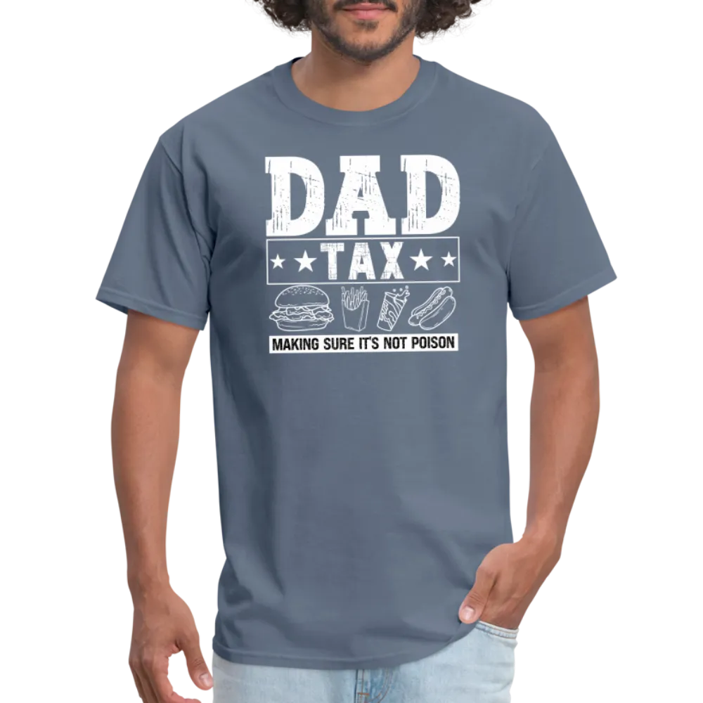 Dad Tax T-Shirt