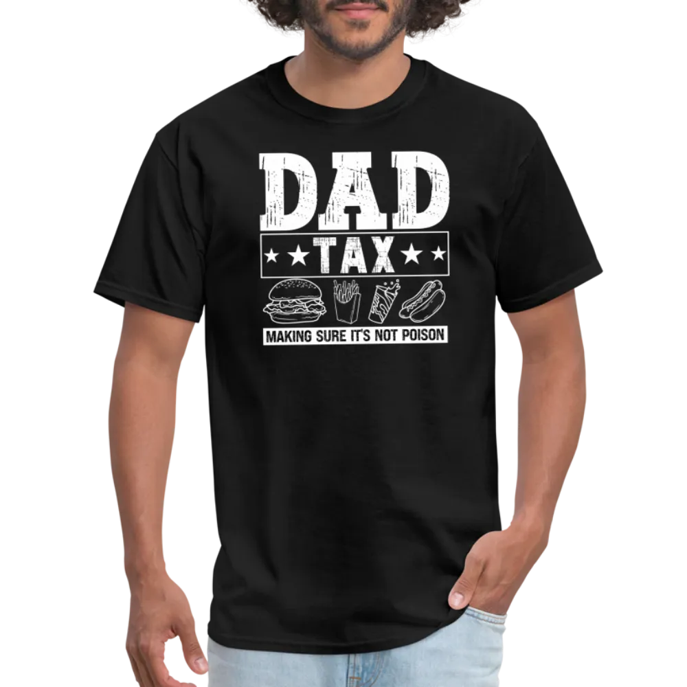 Dad Tax T-Shirt